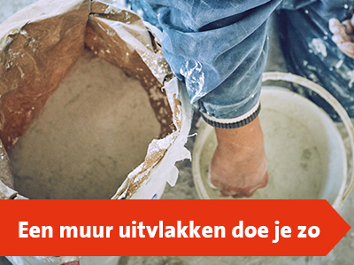 Een muur uitvlakken doe je zo