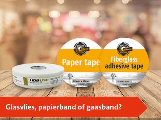 De juiste keuze voor elk oppervlak: Papierband, Gaasband en Glasvlies